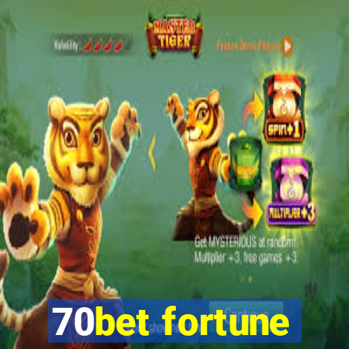 70bet fortune